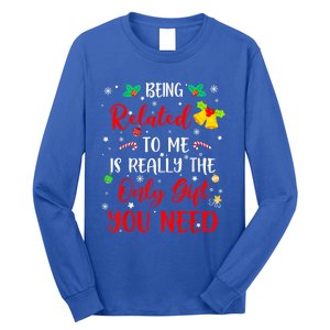 Funny Christmas Family Squad Xmas Funny Gift Being Related To Me Cute Gift Long Sleeve Shirt