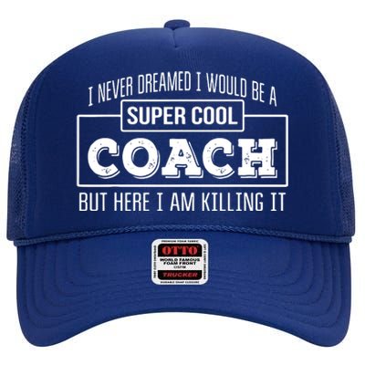 Funny Coach Funny Thank You Gift High Crown Mesh Back Trucker Hat