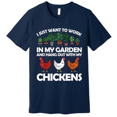 Funny Chicken For Men Women Gardening Chicken Lovers Garden T Premium T-Shirt