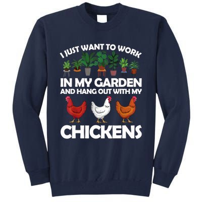 Funny Chicken For Men Women Gardening Chicken Lovers Garden T Tall Sweatshirt