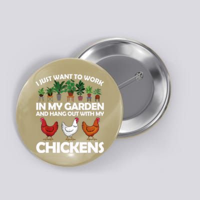 Funny Chicken For Men Women Gardening Chicken Lovers Garden T Button