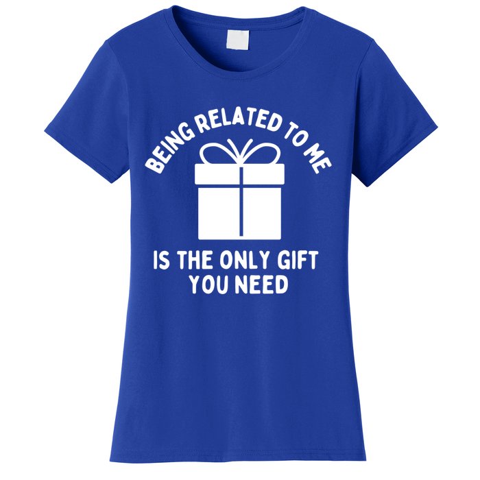 Funny Christmas Family Being Related To Me Humorous Gift Women's T-Shirt