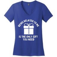 Funny Christmas Family Being Related To Me Humorous Gift Women's V-Neck T-Shirt