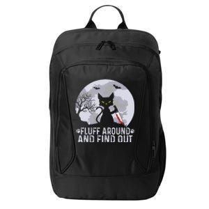 Funny Cat Fluff Around And Find Out Cat Owner Lover Cat City Backpack