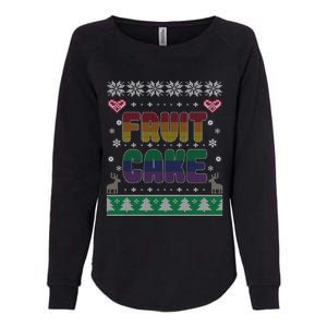 Fruit Cake Funny Gay Ugly Christmas Sweater Womens California Wash Sweatshirt