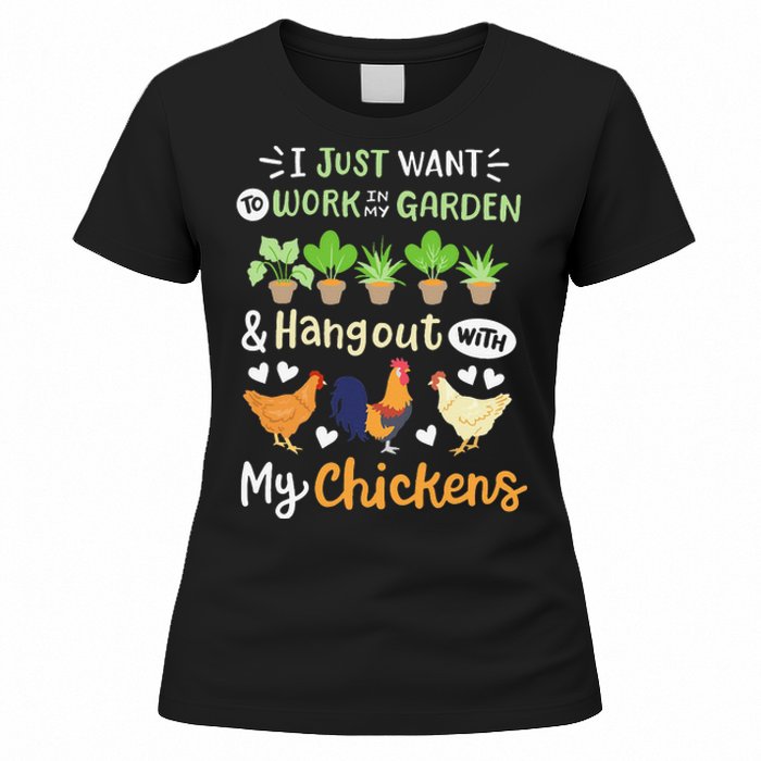 Funny Chicken For Wo Gardening Chicken Lovers Garden Women's T-Shirt