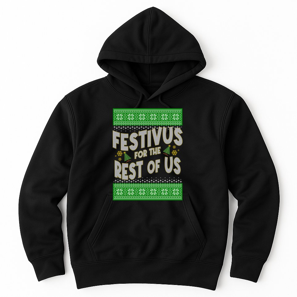 Funny Christmas Festivus For The Rest Of Us Hoodie