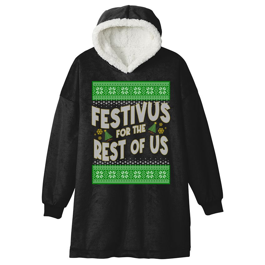 Funny Christmas Festivus For The Rest Of Us Hooded Wearable Blanket