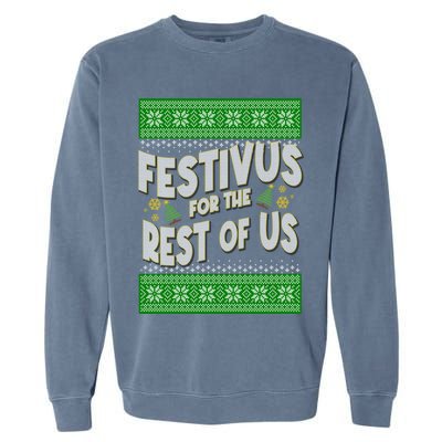Funny Christmas Festivus For The Rest Of Us Garment-Dyed Sweatshirt