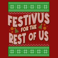 Funny Christmas Festivus For The Rest Of Us Cooling Performance Crew T-Shirt