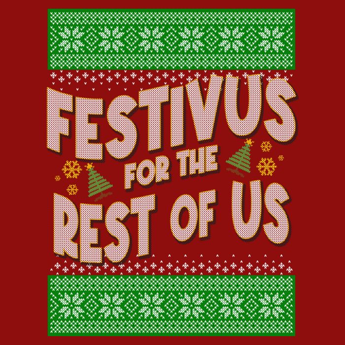 Funny Christmas Festivus For The Rest Of Us Cooling Performance Crew T-Shirt