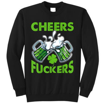 Funny Cheers Fuckers St Patricks Day Beer Mugs Drinking Sweatshirt