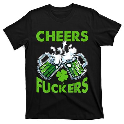 Funny Cheers Fuckers St Patricks Day Beer Mugs Drinking T-Shirt