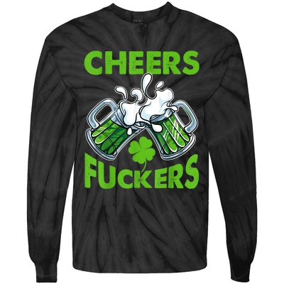 Funny Cheers Fuckers St Patricks Day Beer Mugs Drinking Tie-Dye Long Sleeve Shirt