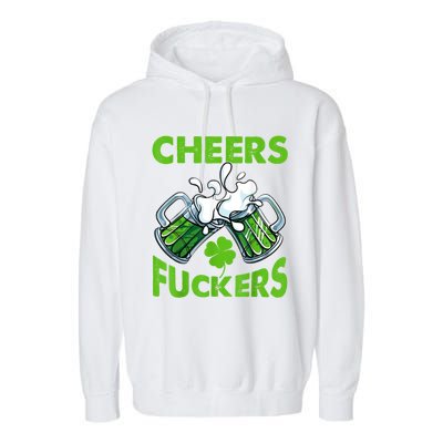 Funny Cheers Fuckers St Patricks Day Beer Mugs Drinking Garment-Dyed Fleece Hoodie