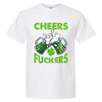 Funny Cheers Fuckers St Patricks Day Beer Mugs Drinking Garment-Dyed Heavyweight T-Shirt