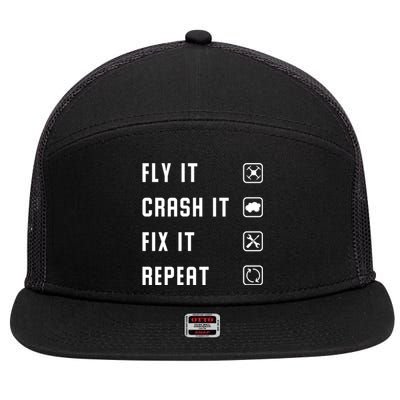 Fly Crash Fix Repeat Drone Pilot Cute Gift 7 Panel Mesh Trucker Snapback Hat