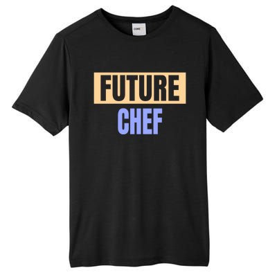 Future Chef Funny Chef Gift Tall Fusion ChromaSoft Performance T-Shirt