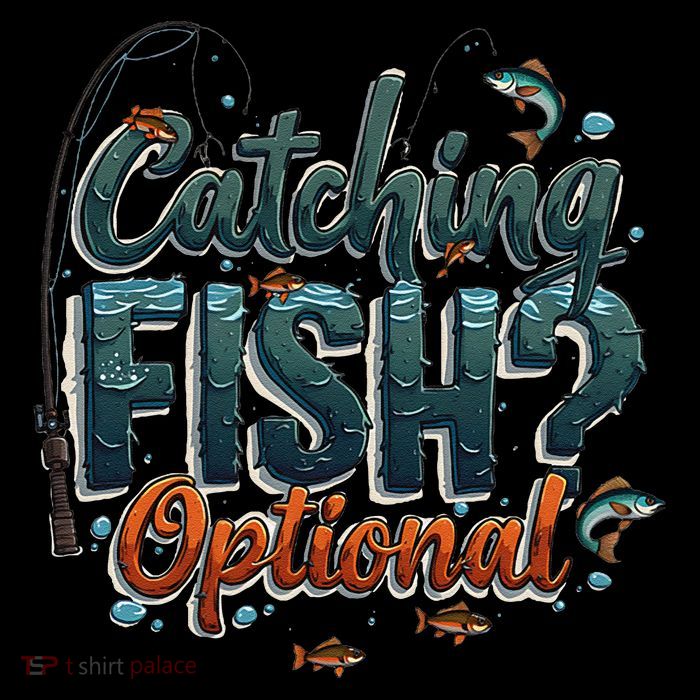 Fishing Catching Fish Optional Relaxing Required Tall T-Shirt