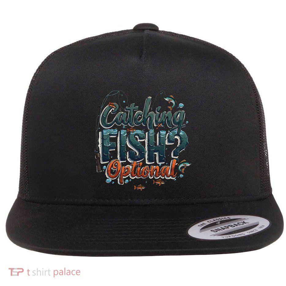 Fishing Catching Fish Optional Relaxing Required Flatbill Hat