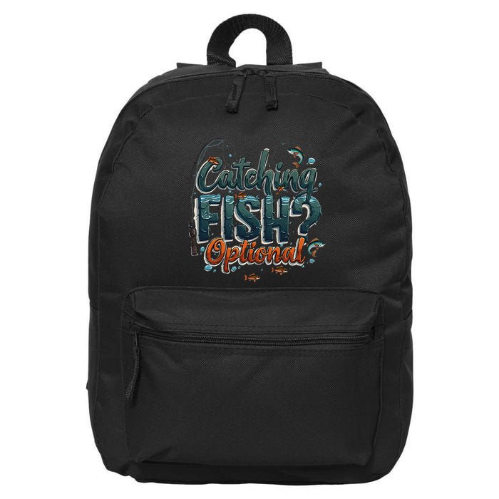 Fishing Catching Fish Optional Relaxing Required 16 in Basic Backpack