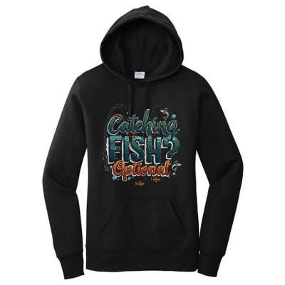 Fishing Catching Fish Optional Relaxing Required Women's Pullover Hoodie
