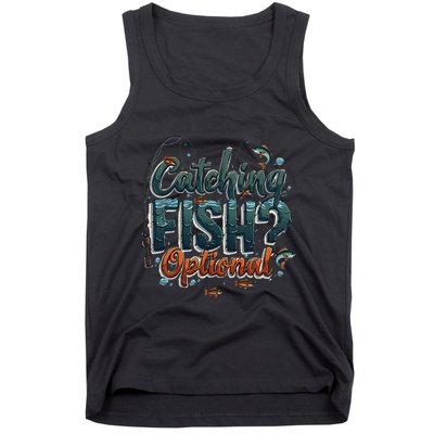 Fishing Catching Fish Optional Relaxing Required Tank Top