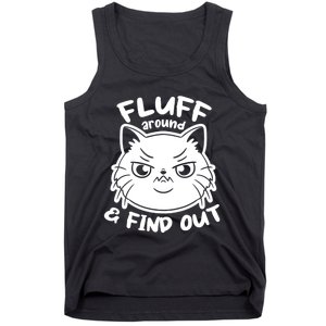 Funny Cat Fluff Around And Find Out Women Men Tank Top