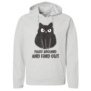 Funny Cat Fluff Around And Find Out Women Men Performance Fleece Hoodie