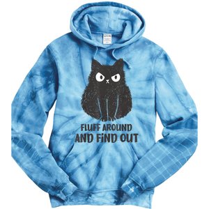 Funny Cat Fluff Around And Find Out Women Men Tie Dye Hoodie