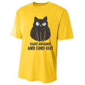 Funny Cat Fluff Around And Find Out Women Men Performance Sprint T-Shirt