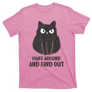 Funny Cat Fluff Around And Find Out Women Men T-Shirt