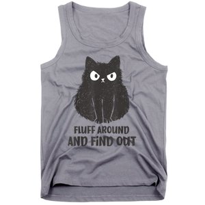 Funny Cat Fluff Around And Find Out Women Men Tank Top