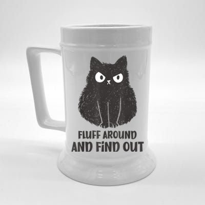 Funny Cat Fluff Around And Find Out Women Men Beer Stein