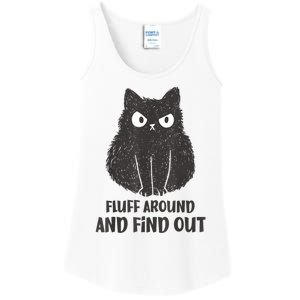 Funny Cat Fluff Around And Find Out Women Men Ladies Essential Tank