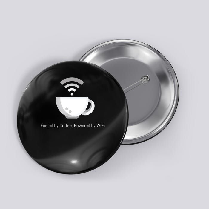 Funny Coffee Fueled by Coffee, Powered by WiFi Button