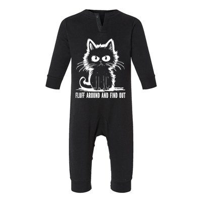 Funny Cat Fluff Around And Find Out Gifts Infant Fleece One Piece