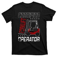 Funny Certified Forklift Operator Driving Fork Lift Driver T-Shirt