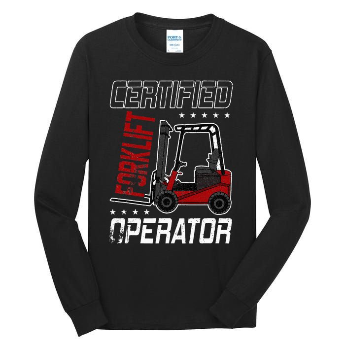 Funny Certified Forklift Operator Driving Fork Lift Driver Tall Long Sleeve T-Shirt