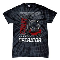 Funny Certified Forklift Operator Driving Fork Lift Driver Tie-Dye T-Shirt