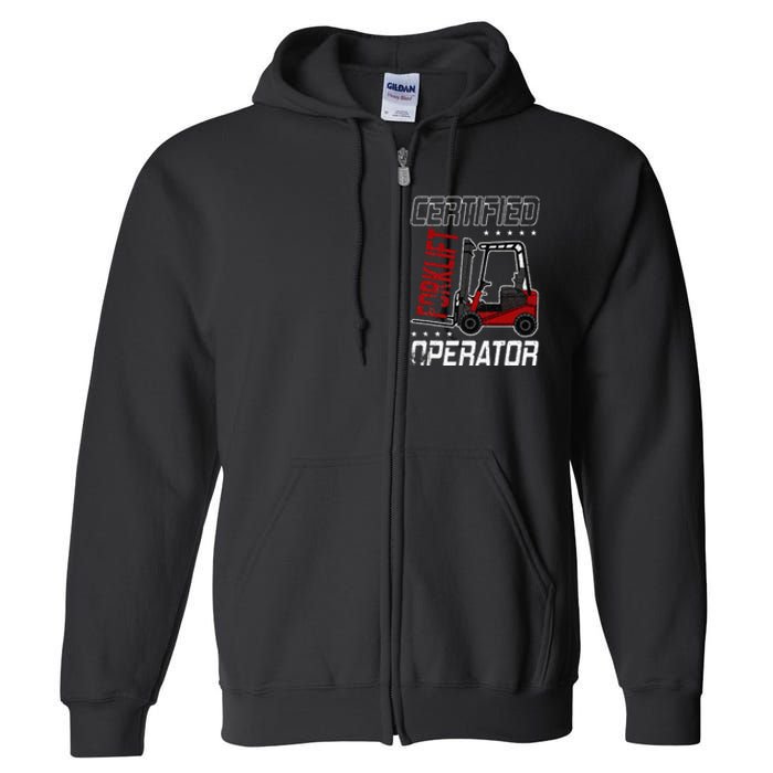 Funny Certified Forklift Operator Driving Fork Lift Driver Full Zip Hoodie