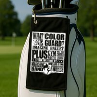 Funny Colorguard For A Color Guard Golf Towel