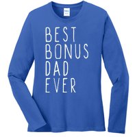 Family Cool Funny Stepdad Stepdad Best Bonus Dad Ever Funny Gift Ladies Long Sleeve Shirt