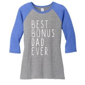 Family Cool Funny Stepdad Stepdad Best Bonus Dad Ever Funny Gift Women's Tri-Blend 3/4-Sleeve Raglan Shirt