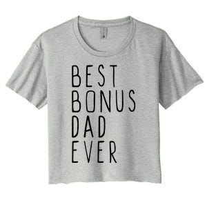 Family Cool Funny Stepdad Stepdad Best Bonus Dad Ever Funny Gift Women's Crop Top Tee