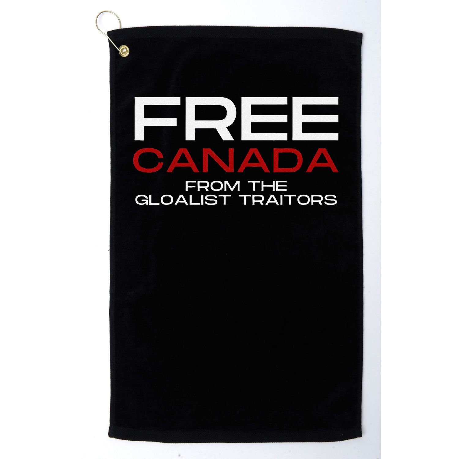 Free Canada From Globalist Elites Canadian Patriot Golf Towel