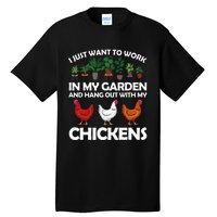 Funny Chicken For Men Women Gardening Chicken Lovers Garden Tall T-Shirt