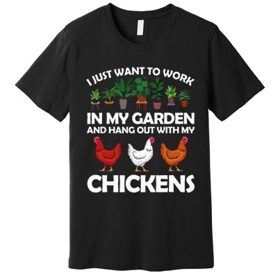 Funny Chicken For Men Women Gardening Chicken Lovers Garden Premium T-Shirt