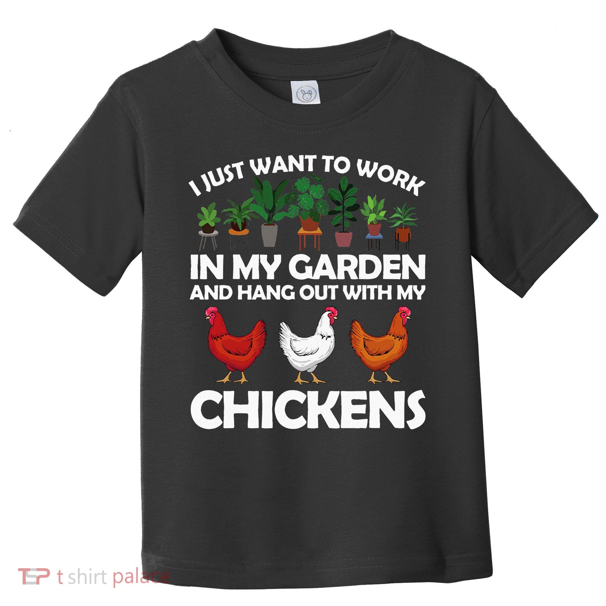 Funny Chicken For Men Women Gardening Chicken Lovers Garden Toddler T-Shirt