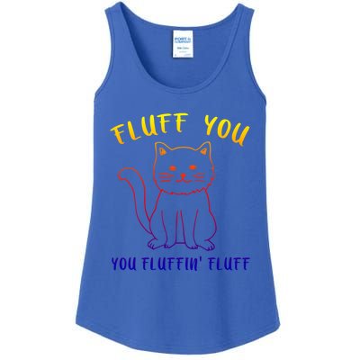 Fluffy Cat Fluff You You Fluffin' Fluff Gift Ladies Essential Tank